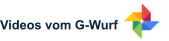 Videos vom G-Wurf