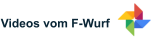 Videos vom F-Wurf